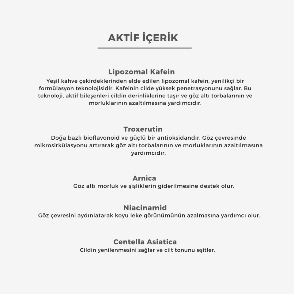 Aydınlatıcı ve Torbalanma Karşıtı Lipozomal Kafein Göz Çevresi Kremi 15 g
